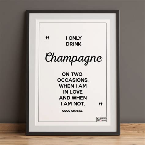 coco chanel quotes champagne|Quote by Coco Chanel: “I only drink Champagne on two.